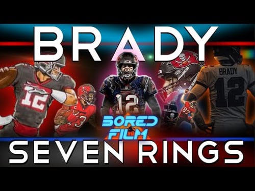 Tom Brady - Seven Rings (Original Bored Film Documentary)