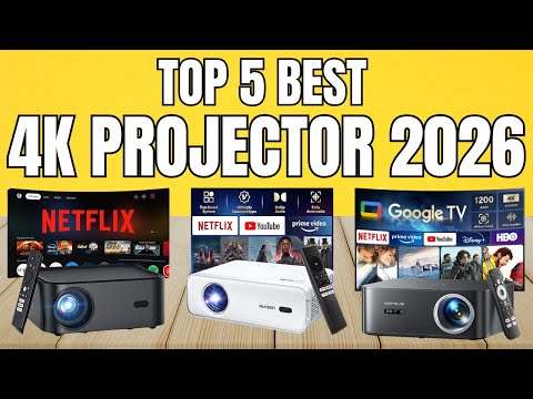 Top 5 Best 4k Projector 2026 – Must Watch Before You Buy One!