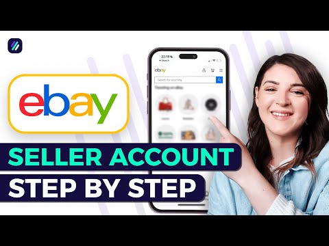 How To Setup Your eBay Seller Account In Minutes (Step-by-Step)