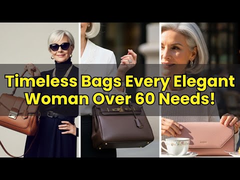 5 Handbags That Never Age — Timeless Style After 60 | Wellness 360