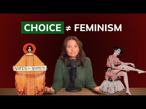 What Exactly Is "Choice Feminism"?