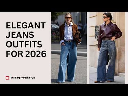 Elegant Jeans Outfits for 2026 – How to Wear Jeans and Still Look Classy!