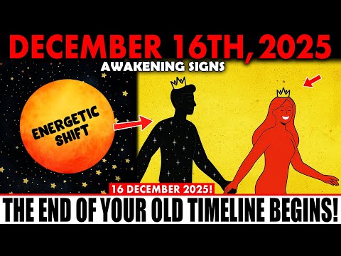"CHOSEN ONE ✨ December 16th, 2025 Begins the End of Your Old TIMELINE"