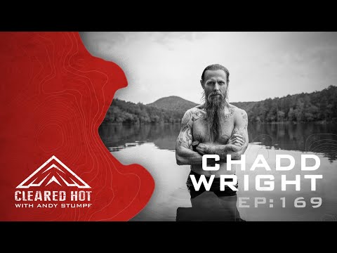 Cleared Hot Episode 169 - Chadd Wright