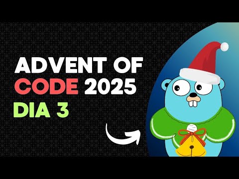 Advent Of Code 2025 ~ Dia 3 (golang)