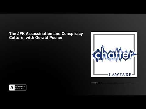 The JFK Assassination and Conspiracy Culture, with Gerald Posner