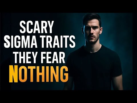 8 “Scary" Things Sigma MALES Are Not Afraid Of That Everyone Else Is