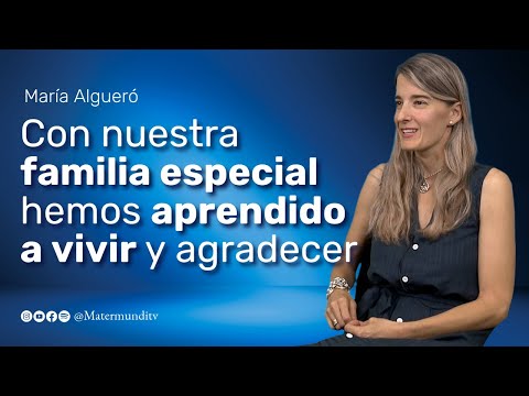 María Algueró habla de su familia especial: "gracias a mi fe todavía estoy cuerda" | Testimonio