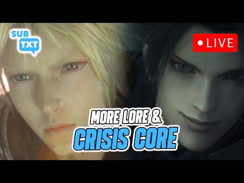 SubTXT LIVE: Unpacking The HIDDEN Structures of FF7R & Crisis Core