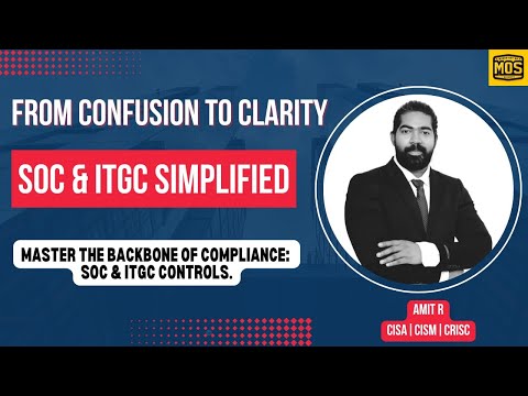 SOC & ITGC Simplified