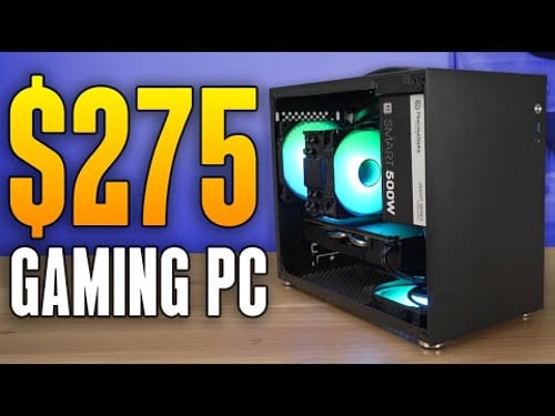 The $275 Budget Gaming PC She Told You Not To Worry About