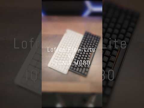 Lofree Flow Lite Vs IQUNIX MQ80 - Typing Test #tech #asmr #soundtest #keyboard