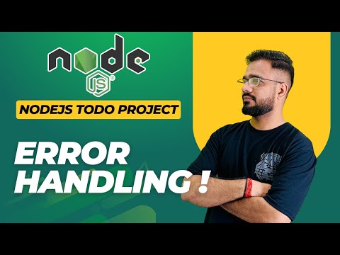 NodeJS Todo App Project #11 | Error Handling & Middlewares | Custom Handler & Try/Catch Wrapper