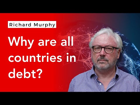 Why are all countries in debt?