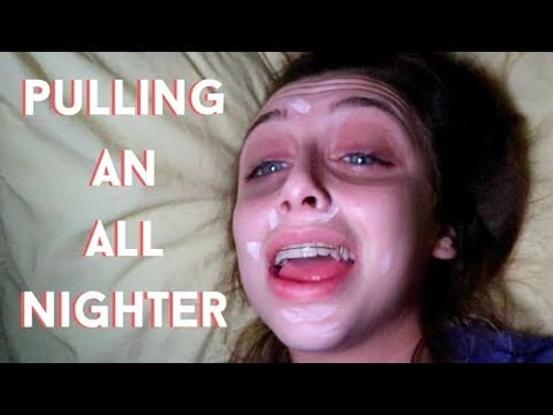 PULLING AN ALL NIGHTER