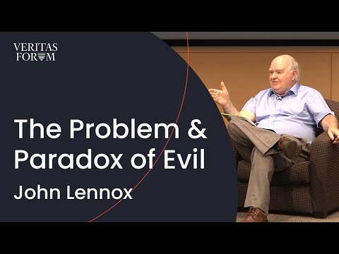 The Problem – and the Paradox – of Evil | John Lennox at UCLA