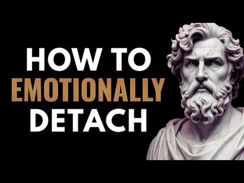 8 How to EMOTIONALLY DETACH and Take Back Your Power Stoicism