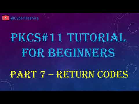 PKCS#11 Tutorial for Beginners | Video-7 : Return Codes