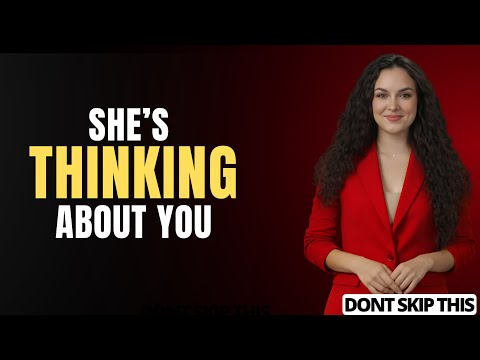 If She’s Doing This… You’re On Her Mind More Than You Realize || Female Psychology