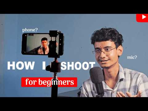 How I Shoot My Youtube Videos? | For beginners
