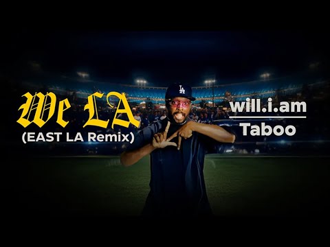 will.i.am + Taboo - WE LA (Dodgers Anthem) (Official Music Video)
