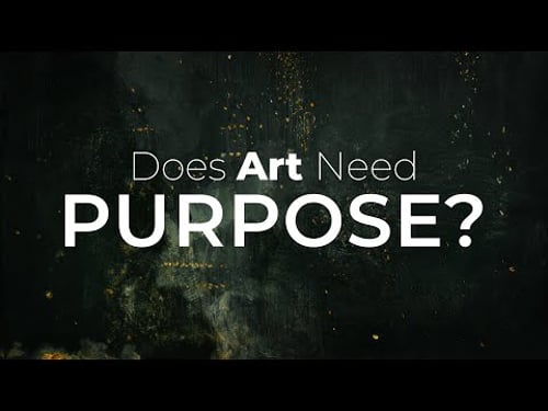Art for Art's Sake | Does Art Need Purpose?
