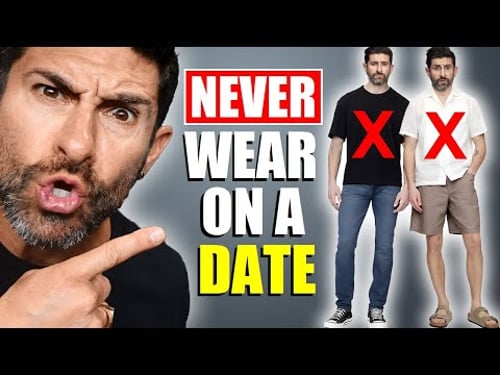 25 Items Adult Men Should NEVER Wear on a Date