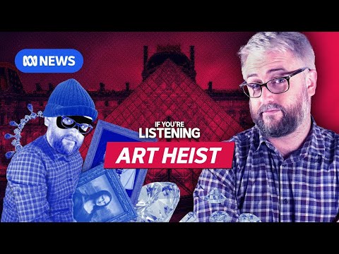 You’ve robbed the Louvre… now what? | If You're Listening | ABC NEWS In-depth
