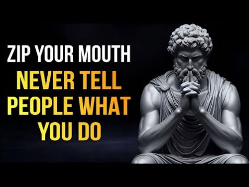 Zip Your Mouth: Never Tell People What You Do _ Stoicism