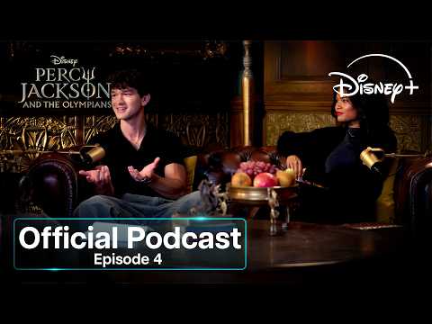 Percy Jackson & The Olympians Season 2 Official Podcast (Episode 4) | Disney+ UK