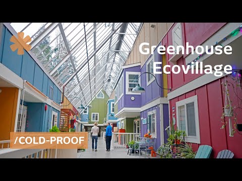Whole ecovillage fits inside giant greenhouse: walkable, weatherproof
