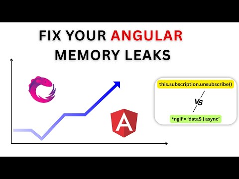 Stop Memory Leaks in Angular | Unsubscribe from Observables in Angular | Async Pipe