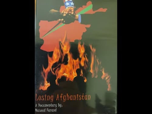 Losing Afghanistan : A documentary film by Masoud Farand