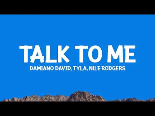 Damiano David, Tyla, Nile Rodgers - Talk to Me (Lyrics)