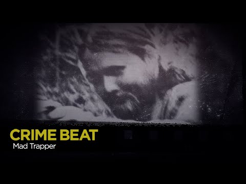 Crime Beat: Mad Trapper | S6 E4