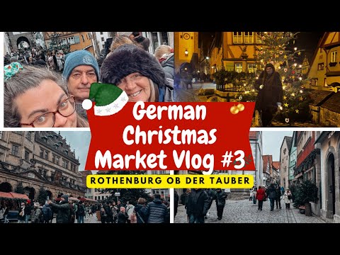 German Christmas Markets Trip | Day Three | Rothenburg ob der Tauber & Travel Home