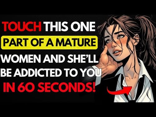 7 Touches That Will Make a MATURE WOMAN Fall Madly in Love with You | Dark Psychology | Stoicism