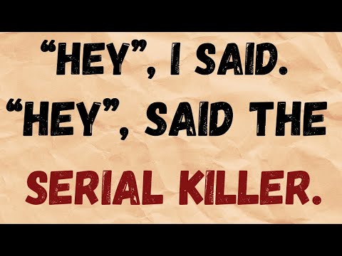 Reading my Viewers’ 2 Sentence Horror Stories