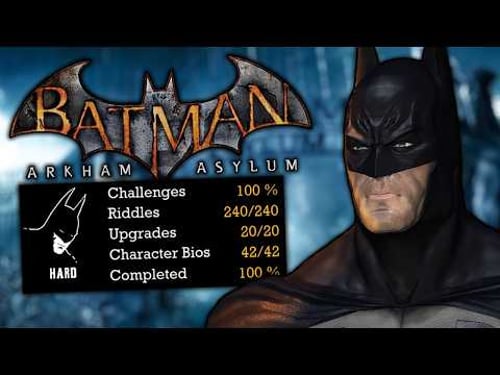I Completed 100% of Batman: Arkham Asylum