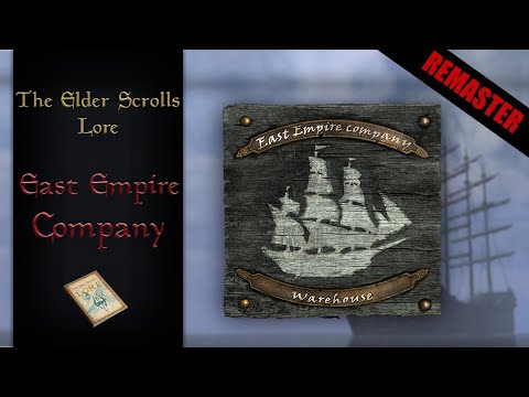 The Story of The East Empire Company - The Elder Scrolls Lore