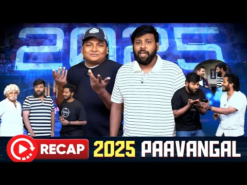 Recap 2025 Paavangal | Parithabangal