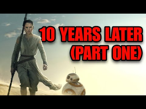 Star Wars: The Force Awakens - 10 Years Later