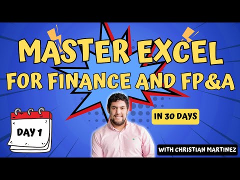 Master Excel for Finance and FP&A Free Course Day 1