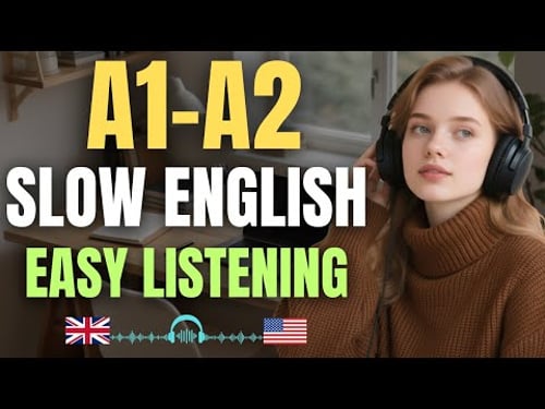 A1–A2 English Listening Practice — Learn English Slowly & Naturally