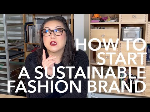 How to Start a Sustainable Fashion Brand