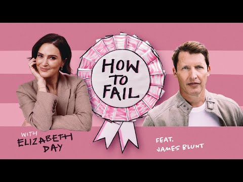 How to Fail with Elizabeth Day | James Blunt was the Queens ceremonial bodyguard?!