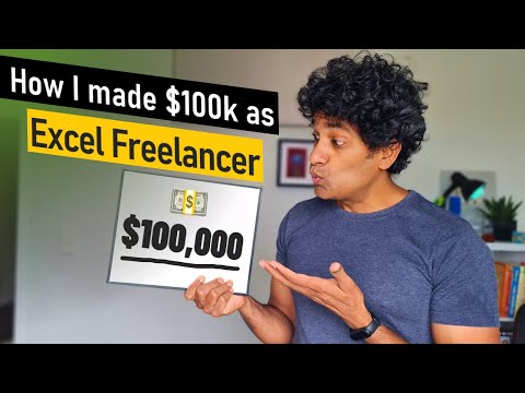 How I made $100K as Excel Freelancer - 4 life lessons + 4 tips for you