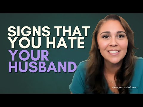 You're Not Supposed to Say This Out Loud - But You Hate Your Husband | Here's How You Know...