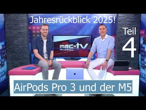 Jahresrückblick 2025 - Teil 4 | M5 MacBook Pro, iPad Pro und Vision Pro