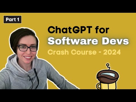 ChatGPT Crash Course for Software Developers | learn with examples | part 1